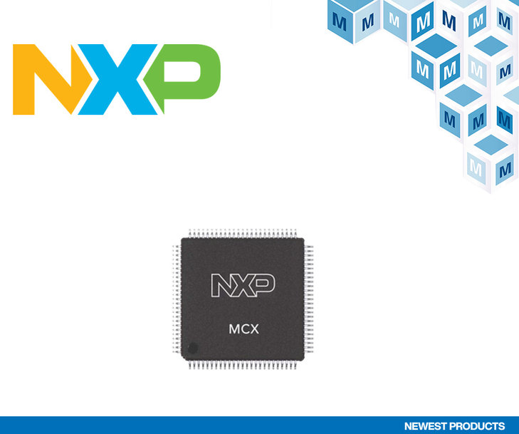 Nuevo en Mouser: microcontroladores MCX de NXP Semiconductors para aplicaciones de control inteligente de motores y aprendizaje automático
